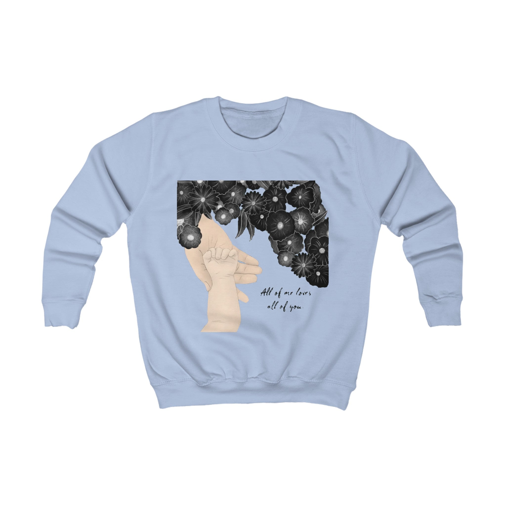 All of me loves all of you | Kids Sweatshirt